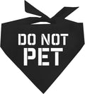 Do Not Pet Triangle Dog Bandana (Black OS 157)