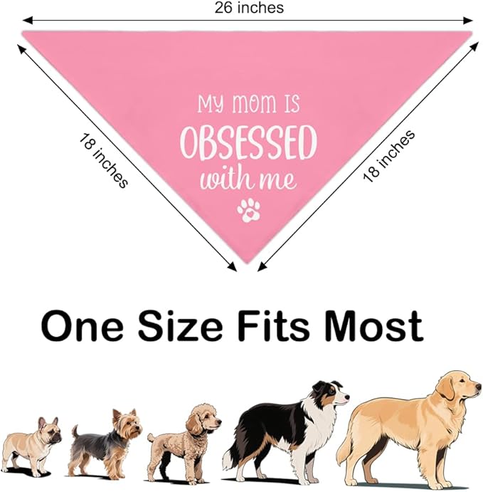 My Mom is Obsessed with Me Pink Dog Bandana, Cute Pet Scarf Accessories Photo Prop for Mother's Day, Dogs paw Printing Bandanas Decor, Christmas Birthday Gifts for Puppy Owner Dog Mom